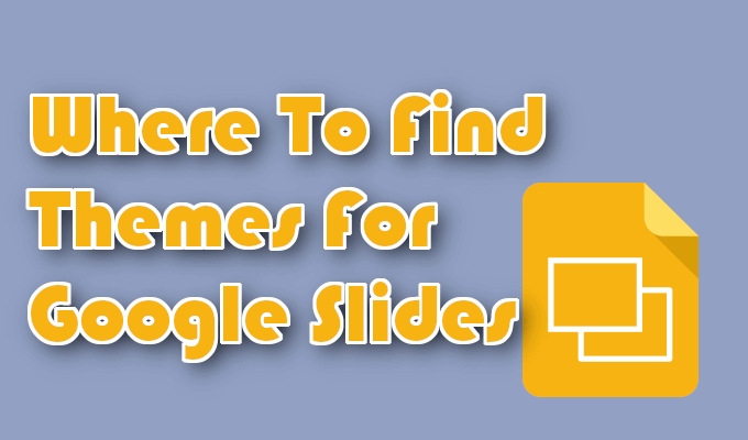 Where To Find Themes For Google Slides image - Where-To-Find-Themes-For-Google-Slides
